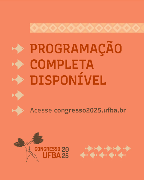 A programação completa do Congresso UFBA 2025, em Salvador, está disponível